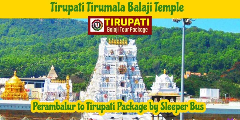 Perambalur to Tirupati Package by Sleeper Bus with Balaji Travels